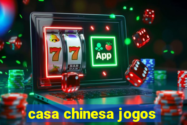 casa chinesa jogos